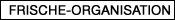 frische organisation